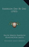 Emerson Day By Day (1905)