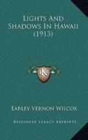 Lights And Shadows In Hawaii (1913)