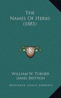 The Names Of Herbs (1881)