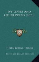 Ivy Leaves And Other Poems (1873)