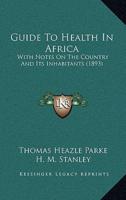 Guide To Health In Africa