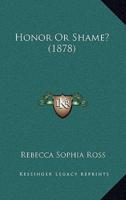 Honor Or Shame? (1878)
