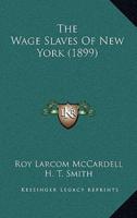 The Wage Slaves Of New York (1899)