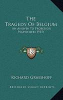 The Tragedy Of Belgium