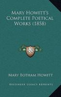 Mary Howitt's Complete Poetical Works (1858)