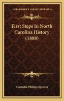 First Steps In North Carolina History (1888)