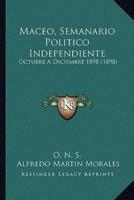 Maceo, Semanario Politico Independiente