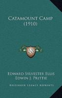 Catamount Camp (1910)