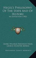 Hegel's Philosophy Of The State And Of History