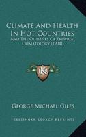 Climate And Health In Hot Countries