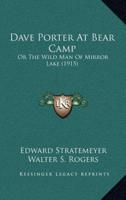 Dave Porter At Bear Camp
