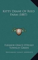 Kitty Deane Of Reed Farm (1887)