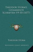 Theodor Storm's Gesammelte Schriften V9-10 (1877)