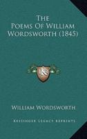 The Poems Of William Wordsworth (1845)