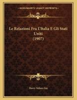 Le Relazioni Fra L'Italia E Gli Stati Uniti (1907)