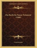 Das Recht Im Neuen Testament (1900)