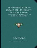 Le Professeur David Carazzi De L'Universite De Padoue Italie