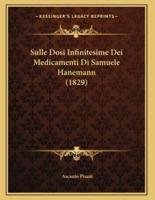 Sulle Dosi Infinitesime Dei Medicamenti Di Samuele Hanemann (1829)