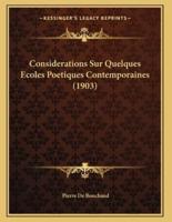 Considerations Sur Quelques Ecoles Poetiques Contemporaines (1903)