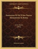 Innocenzo III Ed Il Suo Nuovo Monumento In Roma