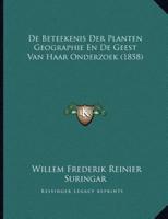 De Beteekenis Der Planten Geographie En De Geest Van Haar Onderzoek (1858)