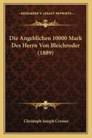 Die Angeblichen 10000 Mark Des Herrn Von Bleichroder (1889)