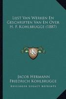 Lijst Van Werken En Geschriften Van En Over H. F. Kohlbrugge (1887)