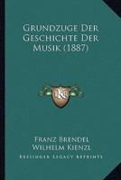 Grundzuge Der Geschichte Der Musik (1887)