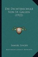 Die Dichterschule Von St. Gallen (1922)