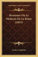 Struensee Ou Le Medecin De La Reine (1853)