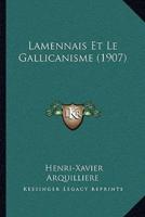 Lamennais Et Le Gallicanisme (1907)