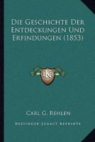 Die Geschichte Der Entdeckungen Und Erfindungen (1853)