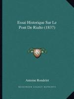Essai Historique Sur Le Pont De Rialto (1837)