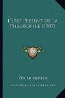 L'Etat Present De La Philosophie (1907)