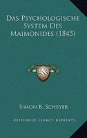 Das Psychologische System Des Maimonides (1845)