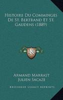 Histoire Du Comminges De St. Bertrand Et St. Gaudens (1889)