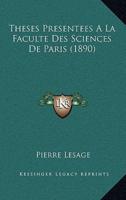 Theses Presentees A La Faculte Des Sciences De Paris (1890)