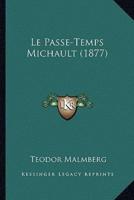 Le Passe-Temps Michault (1877)