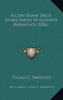 Alcuni Brani Delle Storie Patrie Di Giuseppe Ripamonti (1856)