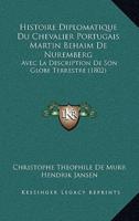 Histoire Diplomatique Du Chevalier Portugais Martin Behaim De Nuremberg
