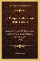 Le Peripezie Monetarie Della Guerra