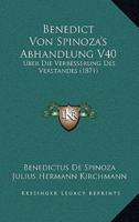 Benedict Von Spinoza's Abhandlung V40