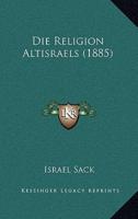 Die Religion Altisraels (1885)