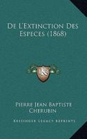 De L'Extinction Des Especes (1868)