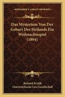 Das Mysterium Von Der Geburt Des Heilands Ein Weihnachtsspiel (1894)