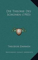 Die Theorie Des Schonen (1903)