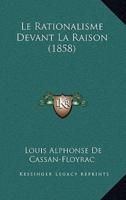 Le Rationalisme Devant La Raison (1858)