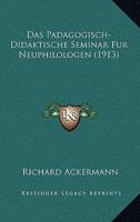 Das Padagogisch-Didaktische Seminar Fur Neuphilologen (1913)