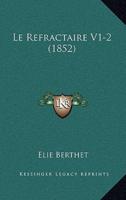 Le Refractaire V1-2 (1852)