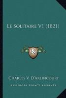 Le Solitaire V1 (1821)